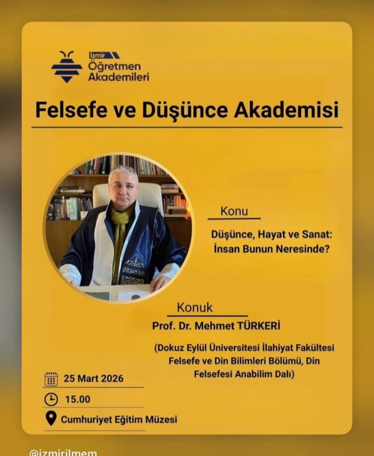 İzmir&rsquo;de &ldquo;Felsefe ve D&uuml;ş&uuml;nce Akademisi&rdquo; Buluşması: İnsan, D&uuml;ş&uuml;nce ve Sanat Masaya Yatırılacak